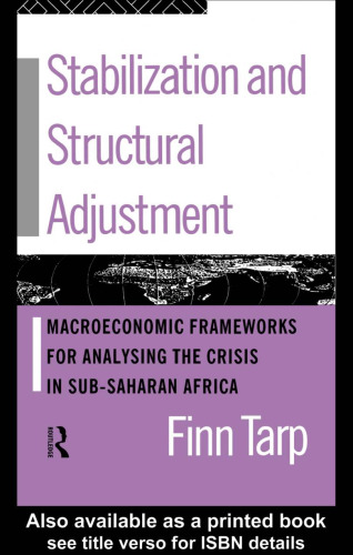 Stabilization and Structural Adjustment: Macroeconomic Frameworks for Analyzing the Crisis in Sub-Saharan Africa