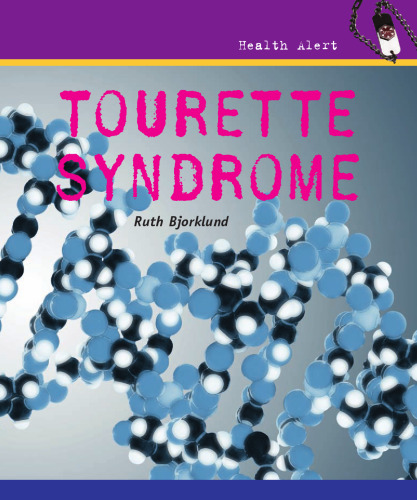 Tourette Syndrome (Health Alert)