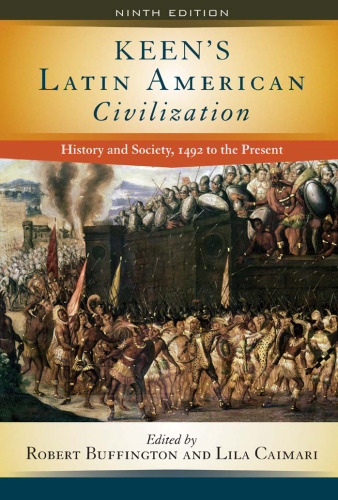 Keen's Latin American Civilization, 9th Edition