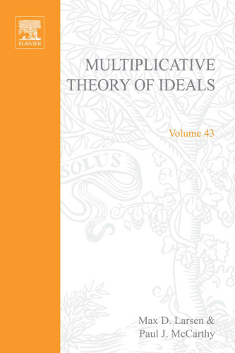 Multiplicative Theory of Ideals (Pure & Applied Mathematics)