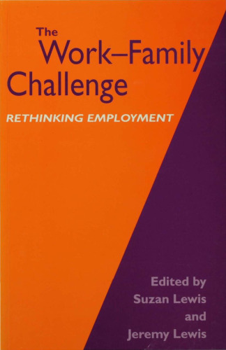 The Work-Family Challenge: Rethinking Employment