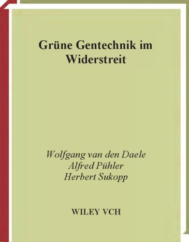Grüne Gentechnik im Widerstreit. Modell einer partizipativen Technikfolgenabschätzung