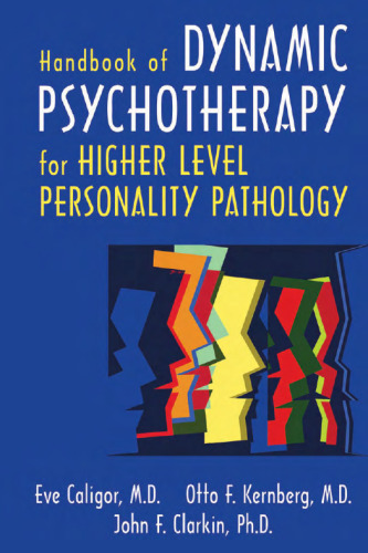 Handbook of Dynamic Psychotherapy for Higher Level Personality Pathology