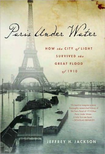 Paris Under Water: How the City of Light Survived the Great Flood of 1910