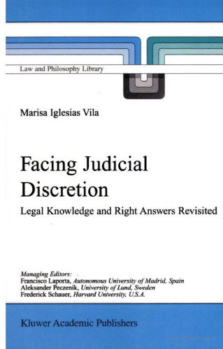 Facing Judicial Discretion: Legal Knowledge and Right Answers Revisited (Law and Philosophy Library)