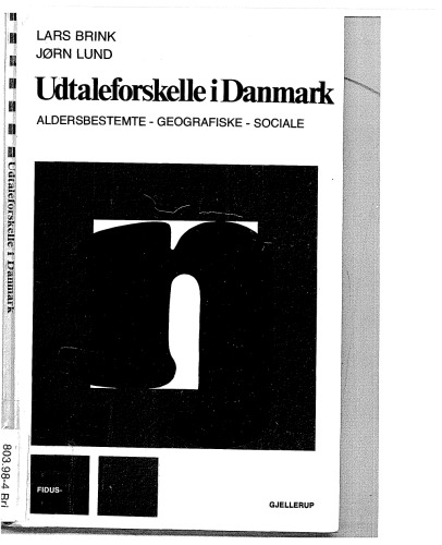 Udtaleforskelle i Danmark: Aldersbestemte, geografiske, sociale (Fidus-serien : Sprog og litteratur)