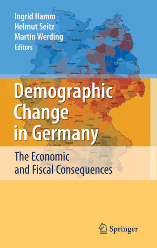 Demographic Change in Germany: The Economic and Fiscal Consequences