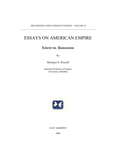 Essays on American Empire: Liberty vs. Domination