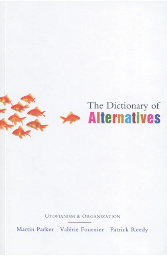The Dictionary of Alternatives: Utopianism and Organization
