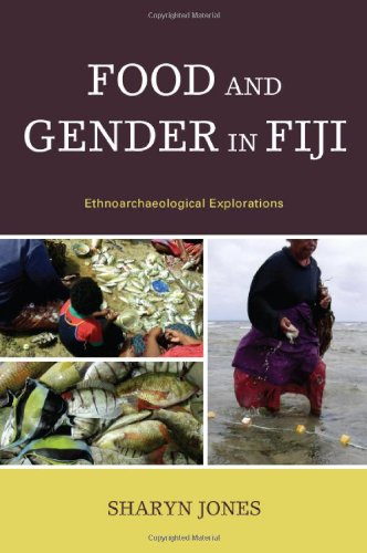 Food and Gender in Fiji: Ethnoarchaeological Explorations