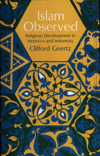 Islam Observed: Religious Development in Morocco and Indonesia (Phoenix Books)