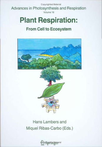 Plant Respiration: From Cell to Ecosystem
