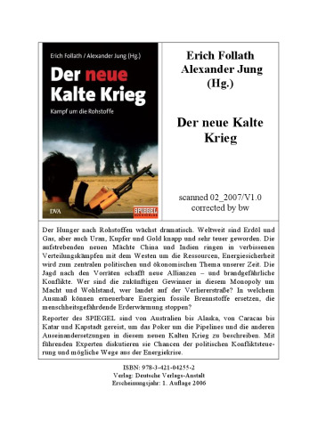 Der neue Kalte Krieg: Kampf um die Rohstoffe - Ein SPIEGEL-Buch