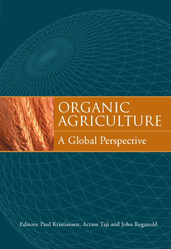 Organic Agriculture: A Global Perspective