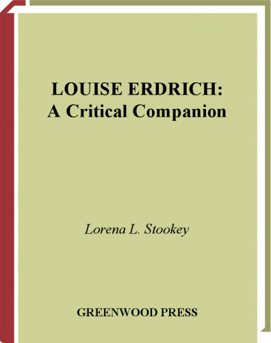 Louise Erdrich: A Critical Companion (Critical Companions to Popular Contemporary Writers)
