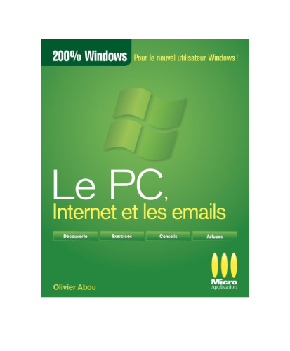 Le PC, internet et les emails