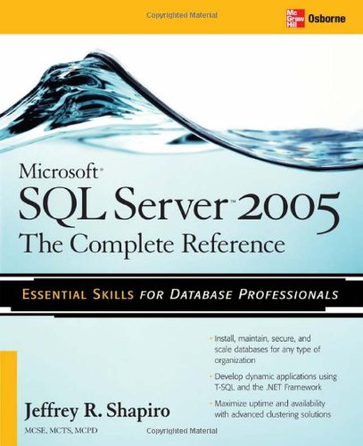 Microsoft SQL Server 2005: The Complete Reference