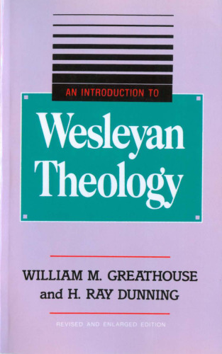 An Introduction to Wesleyan Theology