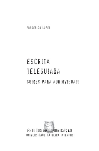 Escrita Teleguiada: Guiões para Audiovisuais