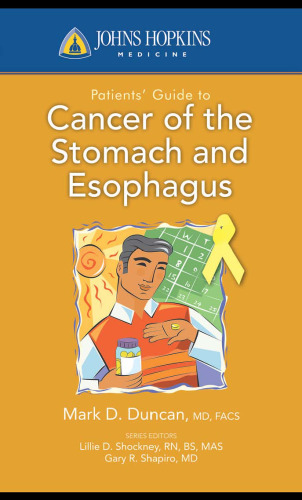 John Hopkins Patients' Guide to Cancer of the Stomach and Esophagus ()