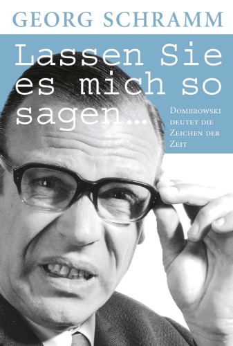 Lassen Sie es mich so sagen: Dombrowski deutet die Zeichen der Zeit