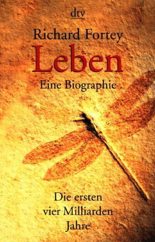 Leben. Eine Biographie. Die ersten vier Milliarden Jahre