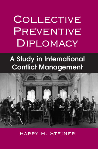 Collective Preventive Diplomacy: A Study in International Conflict Management