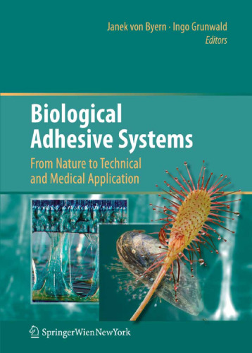 Biological Adhesive Systems: From Nature to Technical and Medical Application