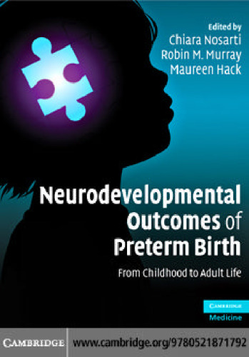 Neurodevelopmental Outcomes of Preterm Birth: From Childhood to Adult Life