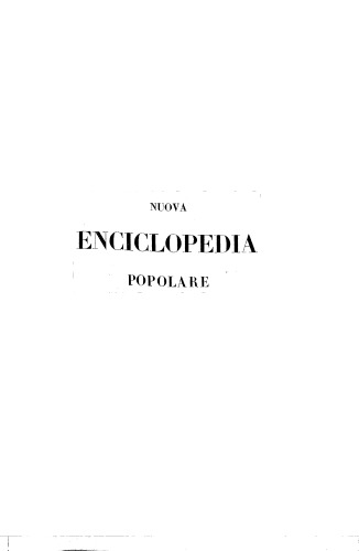 nuova enciclopedia popolare ovvero dizionario generale di scienze, lettere, arti, storia, geografia, ecc. ecc. - volume 7 (I-KYRIE ELEISON)