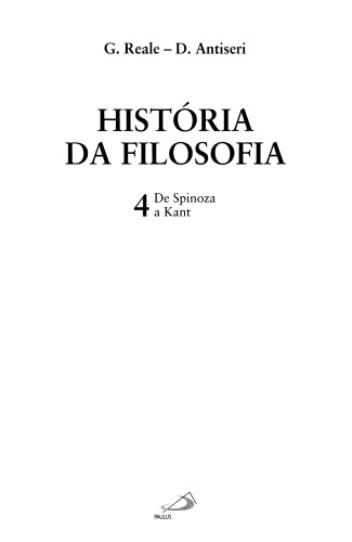 História da Filosofia - Volume 4 - De Spinoza a Kant