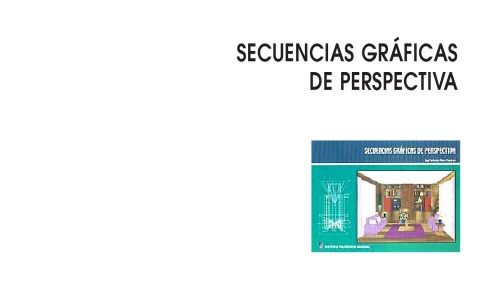 SECUENCIAS GRÁFICAS DE PERSPECTIVA
