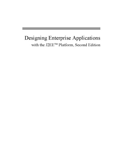 Designing Enterprise applications with the J2EE platform