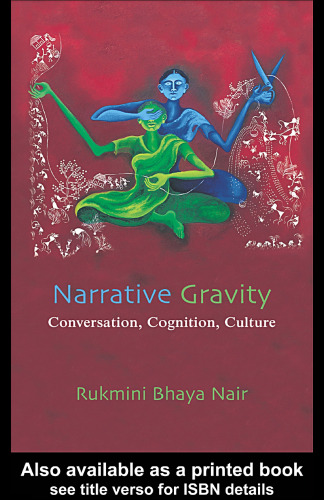 Narrative Gravity: Conversation, Cognition, Culture