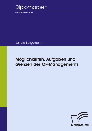 Möglichkeiten, Aufgaben und Grenzen des OP-Managements