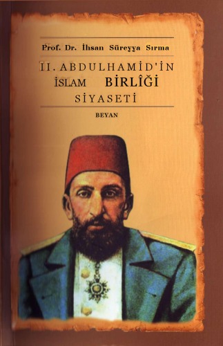 İkinci Abdülhamid'in İslam birliği siyaseti