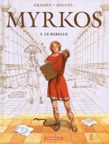 Myrkos, Tome 3 : Le rebelle