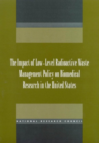 Impact of Low-Level Radioactive Waste Management Policy on Biomedical Research in the United States