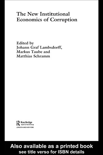 The New Institutional Economics of Corruption (Routledge Frontiers of Political Economy)