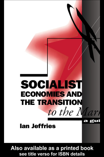 Socialist Economies and the Transition of the Market: A Guide