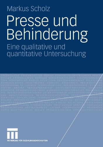 Presse und Behinderung: Eine qualitative und quantitative Untersuchung