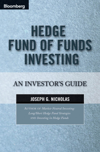 Hedge Fund of Funds Investing: An Investor's Guide