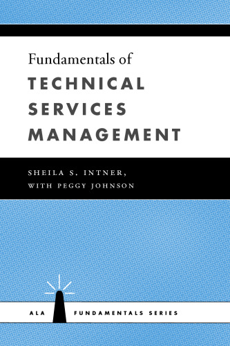 Fundamentals of Technical Services Management (ALA Fundamentals)
