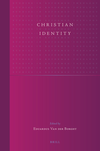 Christian Identity (Studies in Reformed Theology)