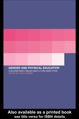 Gender and Physical Education: Contemporary Issues and Future Directions