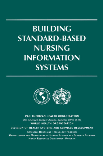 Building Standard-Based Nursing Information Systems (PAHO Occasional Publication)