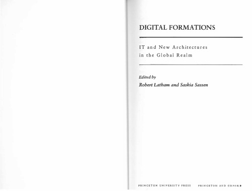 Digital Formations: IT and New Architectures in the Global Realm