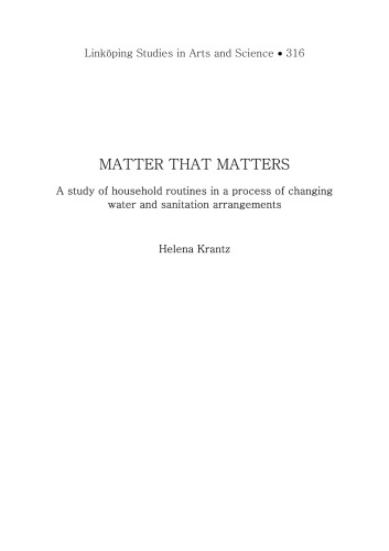 Matter that matters : a study of household routines in a process of changing water and sanitation arrangements