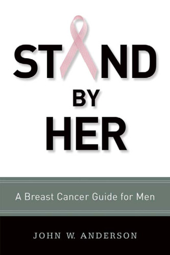 Stand by Her: A Breast Cancer Guide for Men