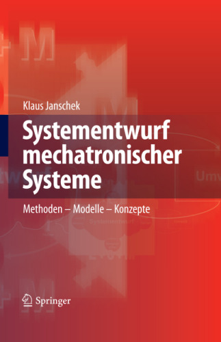 Systementwurf mechatronischer Systeme: Methoden – Modelle – Konzepte